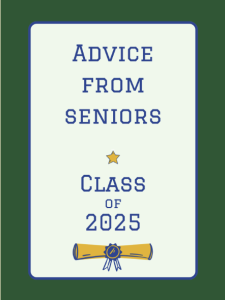 Seniors at Reedy were interviewed about their high school advice. The Class of 2025 is graduating on May 22. (Made in Canva)